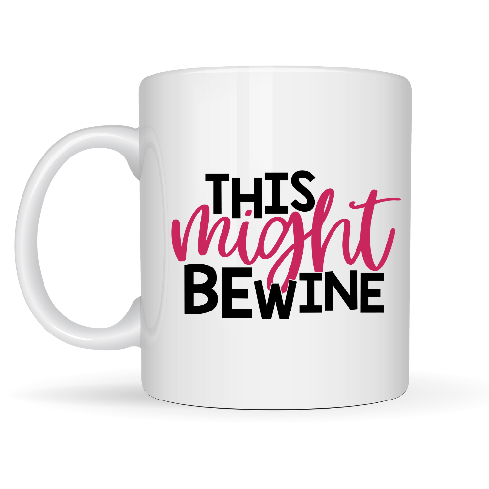 This Might Be Wine Mug