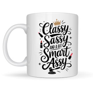 Classy, Sassy and a Bit Smart Assy Mug