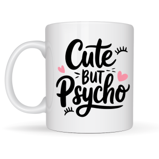 Cute but Psycho Mug